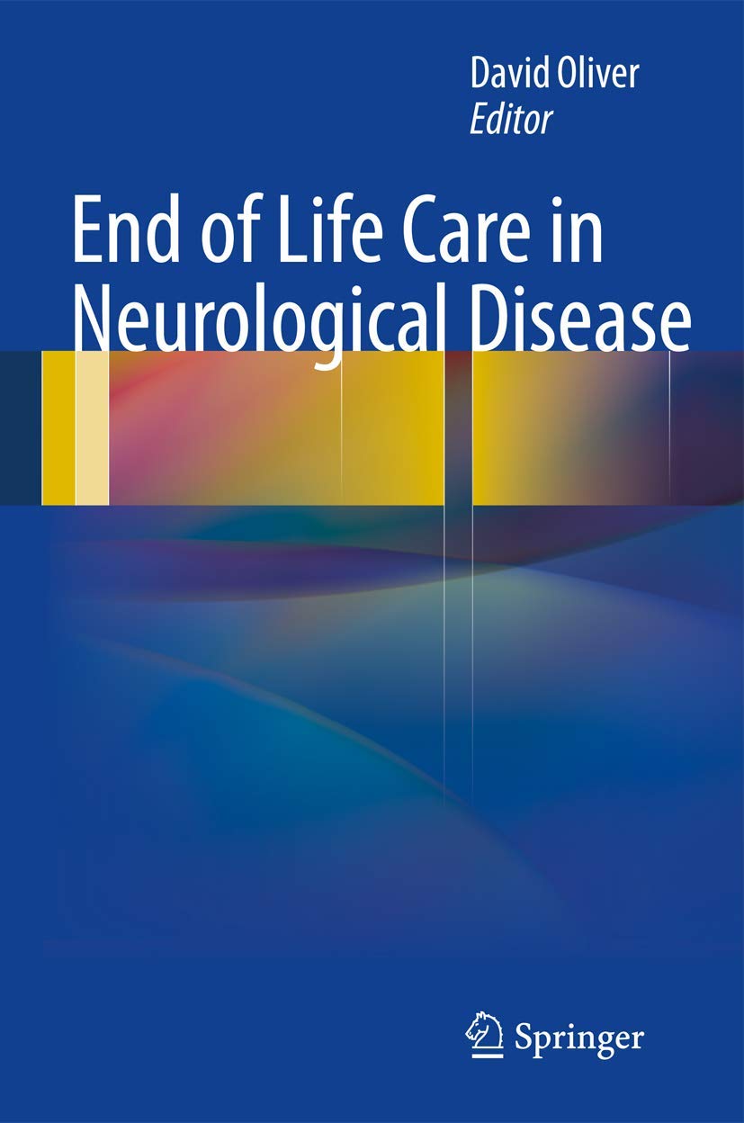 End of Life Care in Neurological Disease,Used
