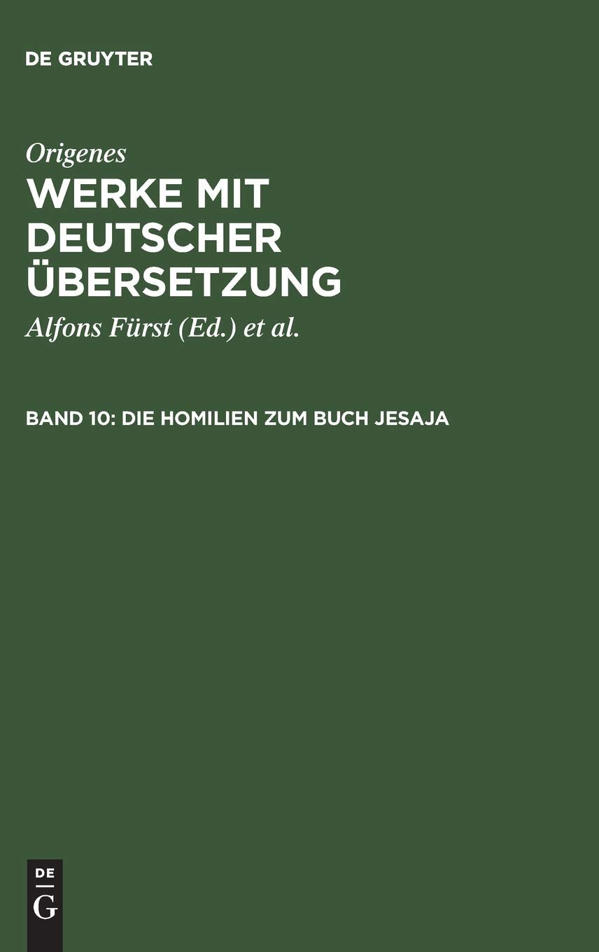 Die Homilien zum Buch Jesaja (Origenes Werke Mit Deutscher Ubersetzung) (Latin Edition),New