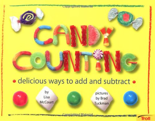 Candy Counting: Delicious Ways to Add and Subtract,Used