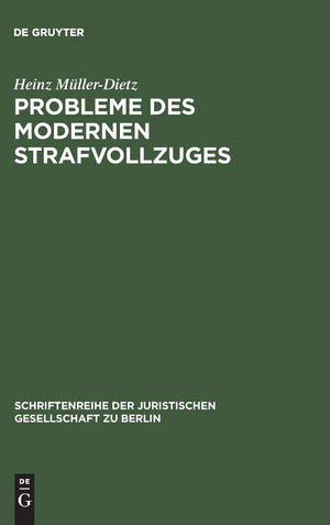 Probleme Des Modernen Strafvollzuges: Mglichkeiten Und Schranken Eines Behandlungsorientierten Vollzuges. Vortrag, Gehalten Am 2,Used