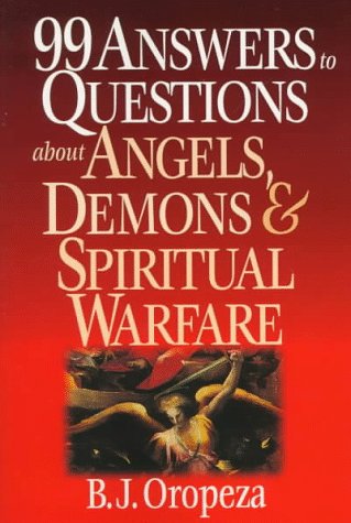 99 Answers to Questions About Angels, Demons & Spiritual Warfare,Used