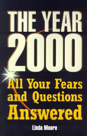 The Year 2000: All Your Fears and Questions Answered,Used