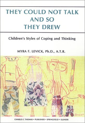 They Could Not Talk & So They Drew: Children's Styles of Coping & Thinking,Used