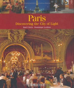 Paris: Discovering the City of Light,Used