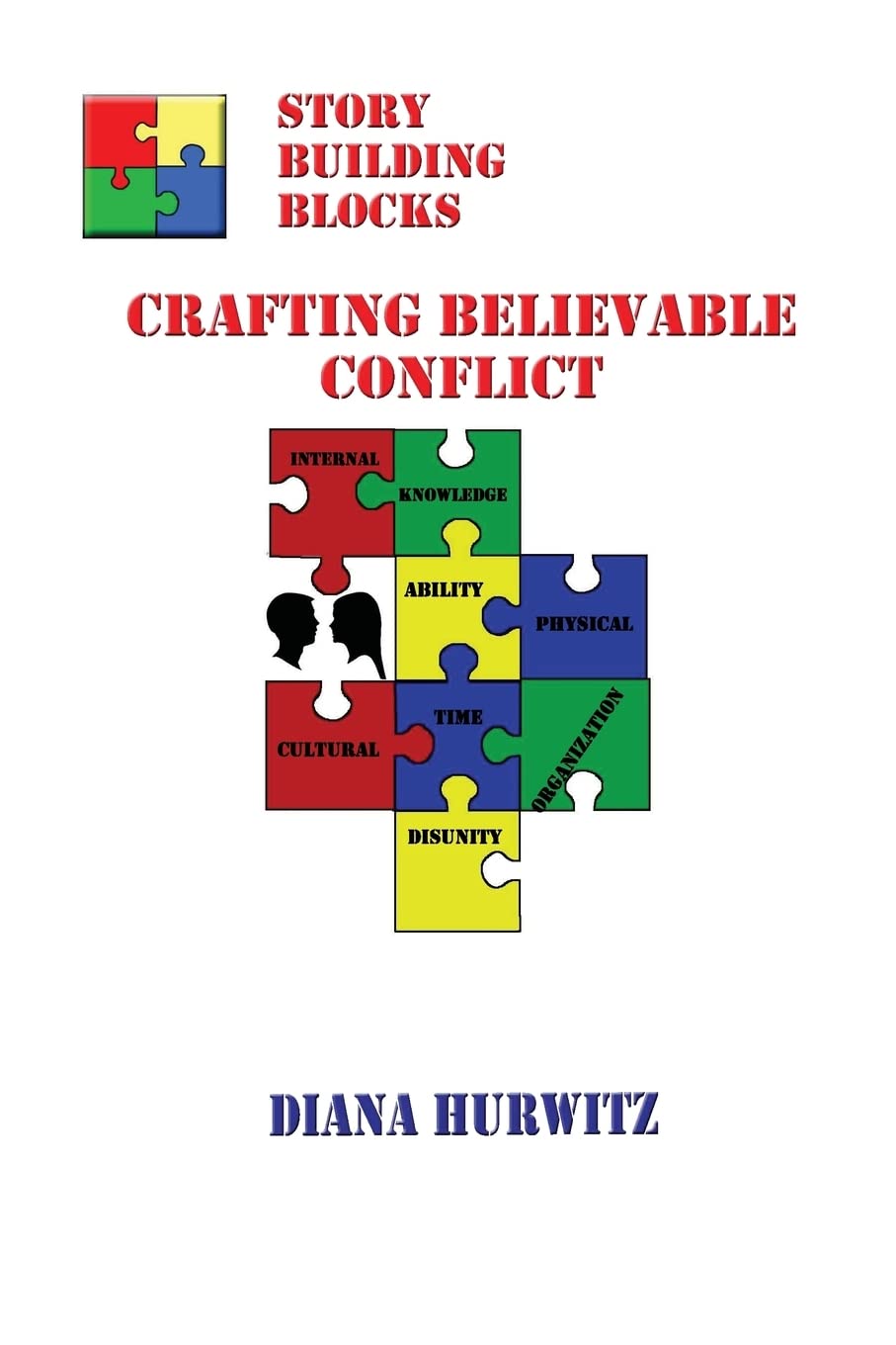 Story Building Blocks Ii: Crafting Believable Conflict,Used