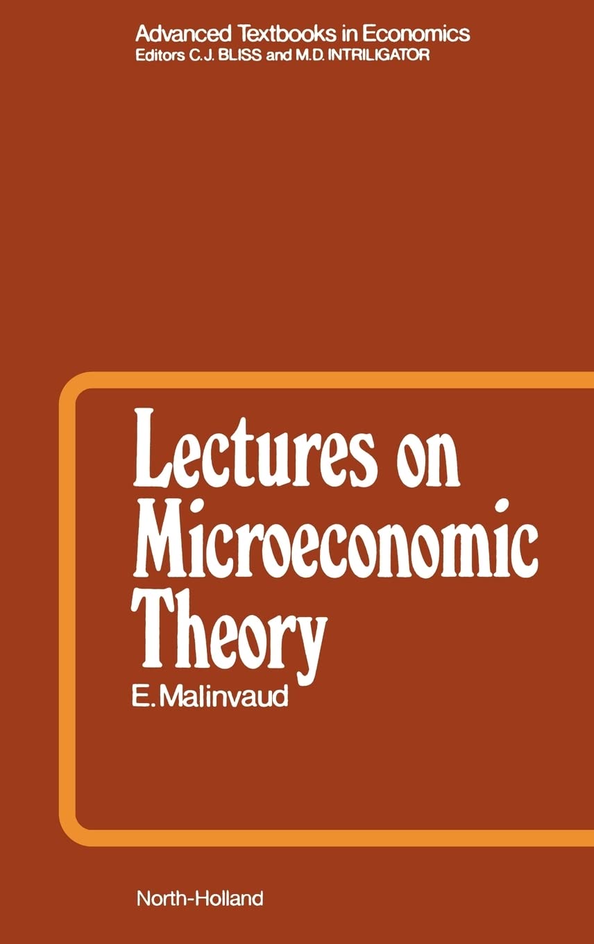 Lectures on Microeconomic Theory (Advanced Textbooks in Economics, Volume 2),New