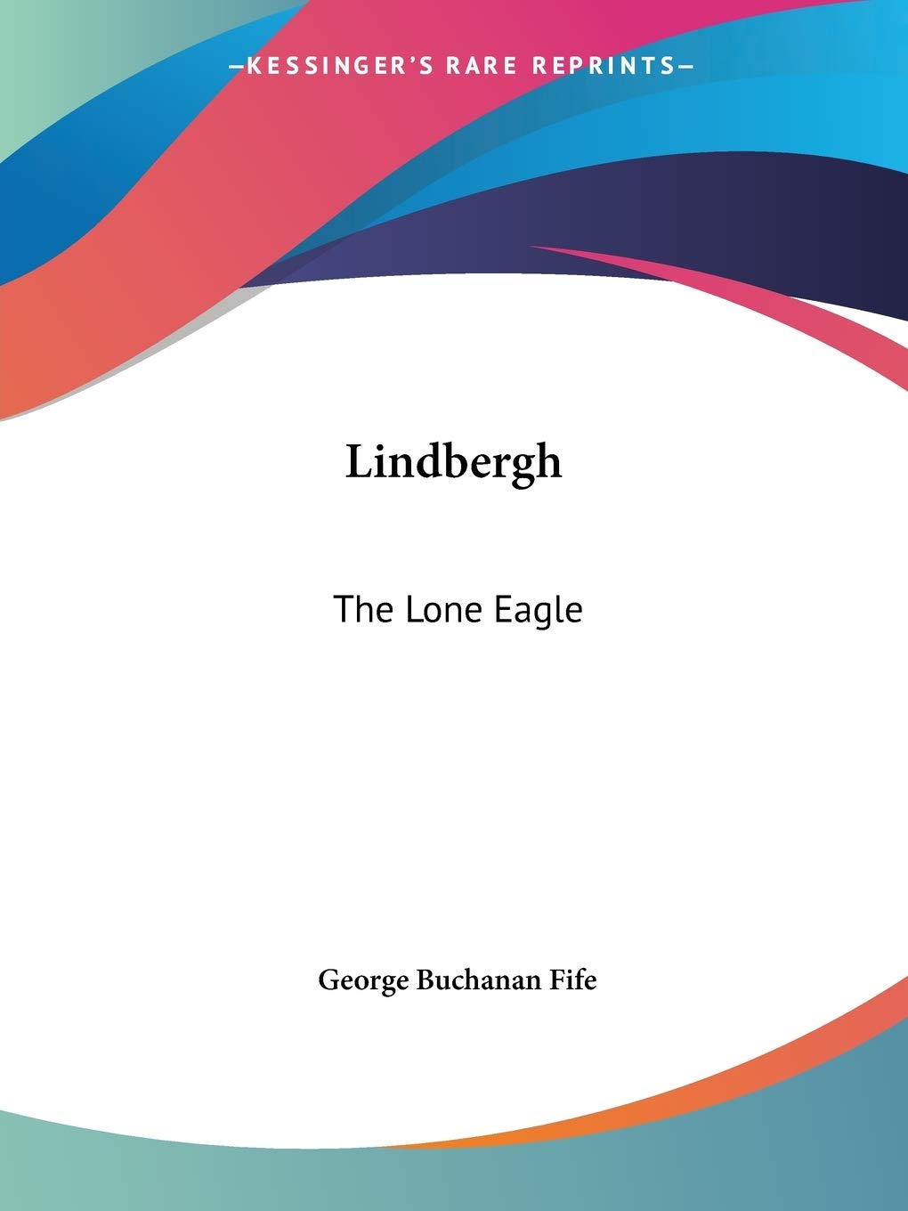 Lindbergh: The Lone Eagle,Used