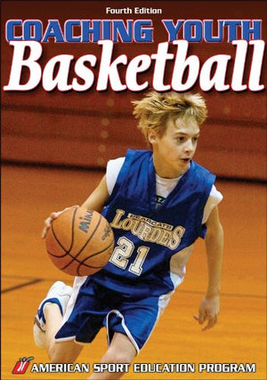 Coaching Youth Basketball  4Th Edition (Coaching Youth Sports Series)