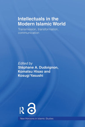 Intellectuals in the Modern Islamic World (New Horizons in Islamic Studies),Used