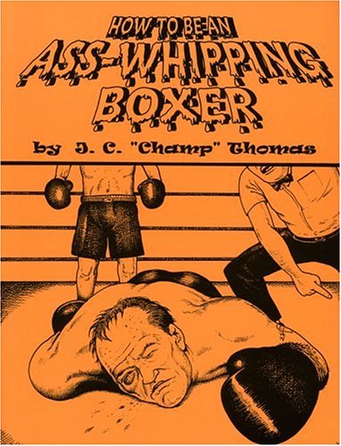 How to Be an AssWhipping Boxer,Used