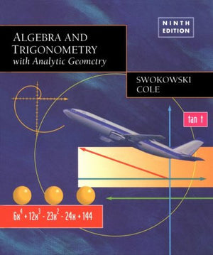 Algebra and Trigonometry with Analytic Geometry