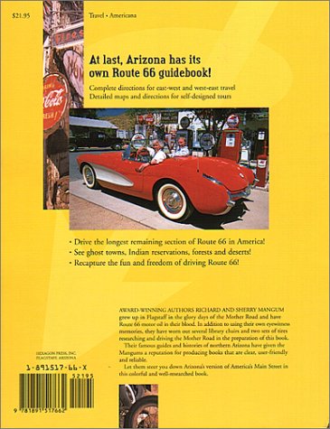 Route 66 Across Arizona : A Comprehensive TwoWay Guide for Touring Route 66,Used