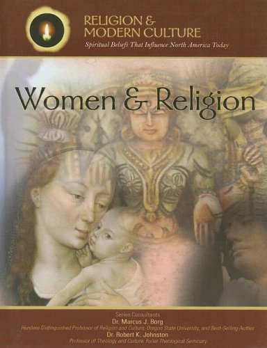 Women & Religion: Reinterpreting Scriptures to Find the Sacred Feminine (Religion and Modern Culture),Used