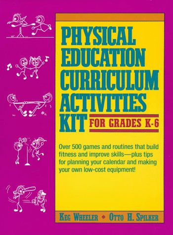 Physical Education Curriculum Activities Kit for Grades K6,Used