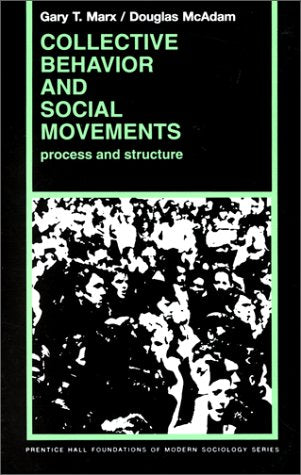 Collective Behavior And Social Movements: Process and Structure,Used