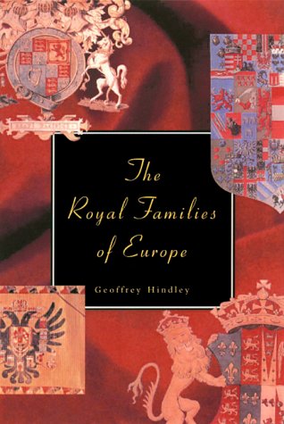 The Royal Families of Europe,New