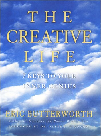 The Creative Life: 7 Keys to Your Inner Genius,New