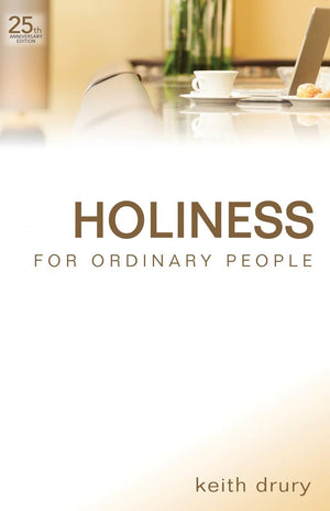 Holiness for Ordinary People  25th Anniversary,New
