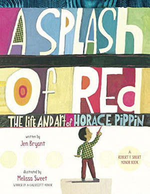 A Splash of Red: The Life and Art of Horace Pippin,Used