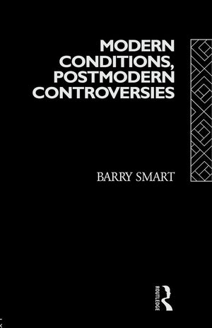 Modern Conditions, Postmodern Controversies (Social Futures),Used
