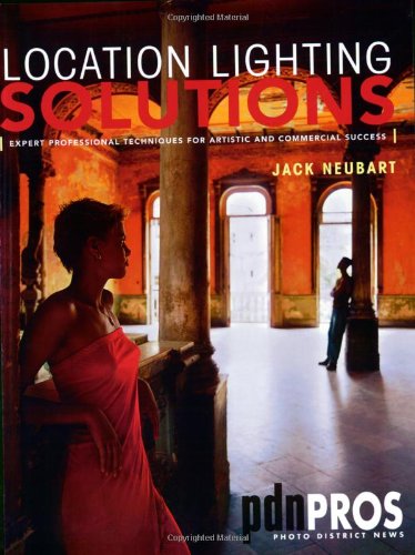 Location Lighting Solutions: Expert Professional Techniques for Artistic and Commercial Success (PDN Pros),Used