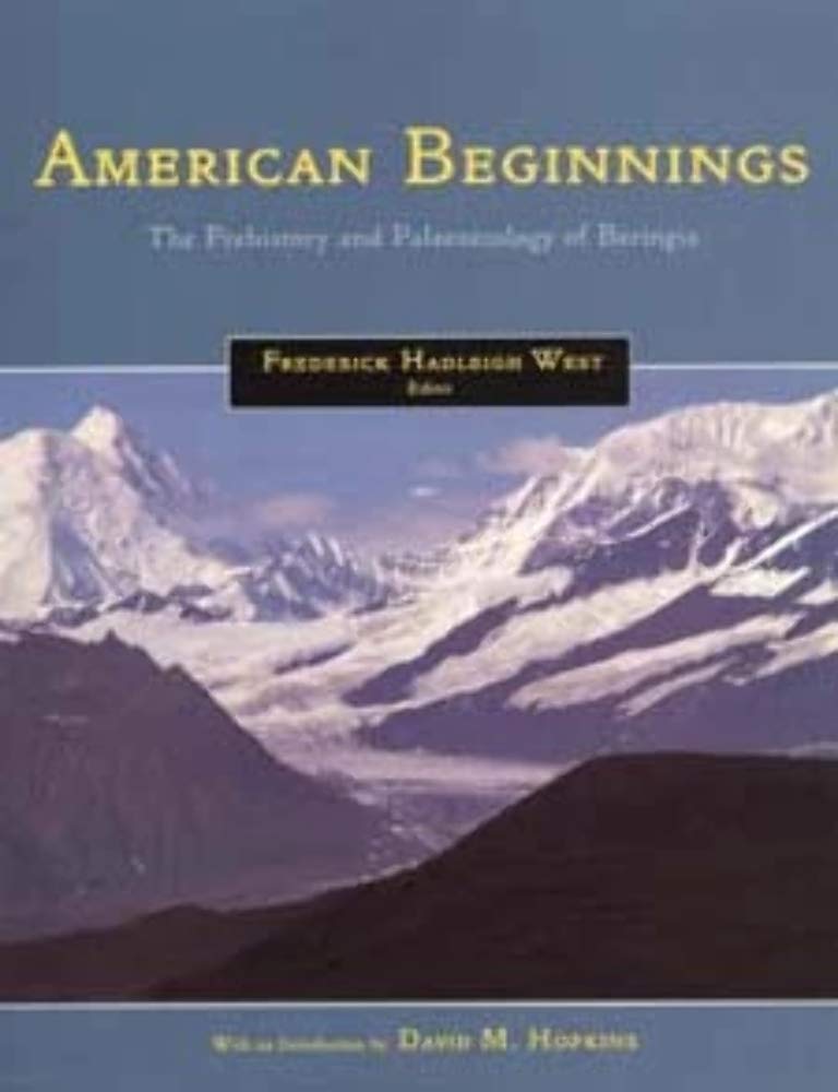 American Beginnings: The Prehistory and Palaeoecology of Beringia,Used