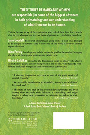 Primates: The Fearless Science of Jane Goodall, Dian Fossey, and Birut Galdikas,New