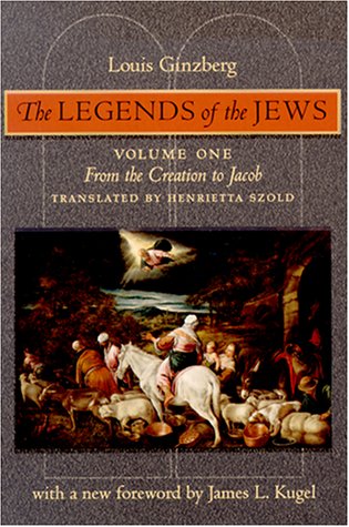 The Legends of the Jews: From the Creation to Jacob (Volume 1),Used