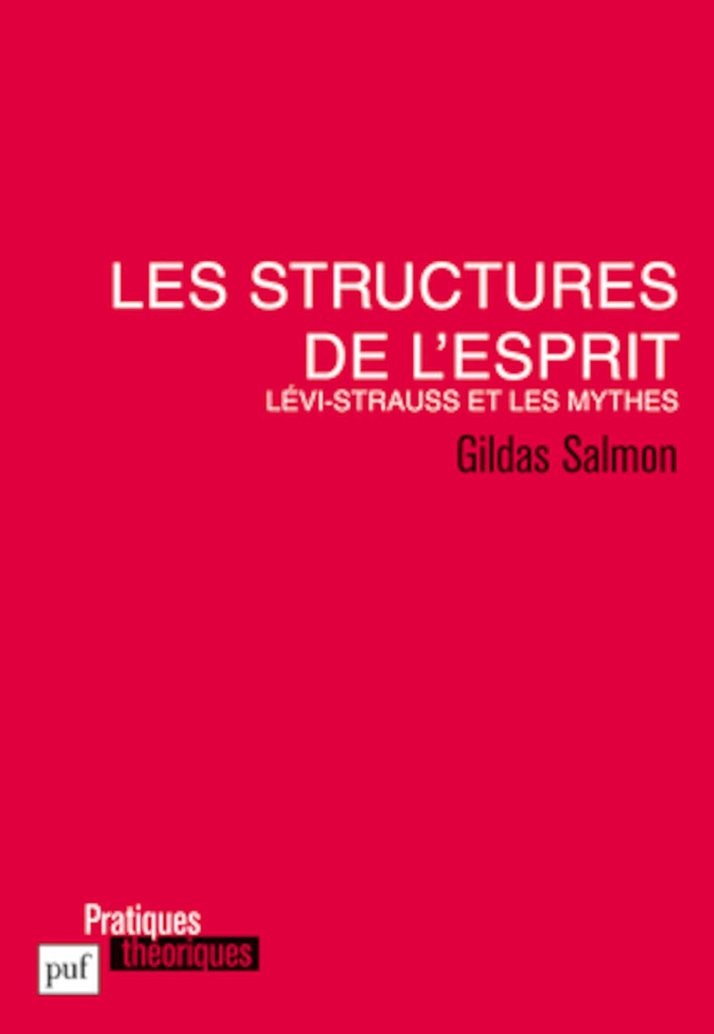 Les structures de l'esprit: LviStrauss et les mythes,Used