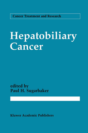 Hepatobiliary Cancer (Cancer Treatment and Research, 69),Used