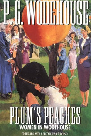 Plum's Peaches: Women in Wodehouse,Used