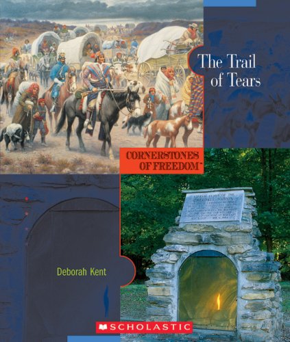 The Trail of Tears (Cornerstones of Freedom, Second Series),Used