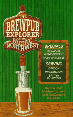 Brewpub Explorer of the Pacific Northwest,Used