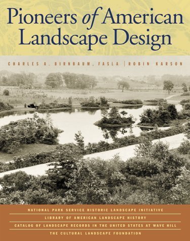 Pioneers of American Landscape Design,New