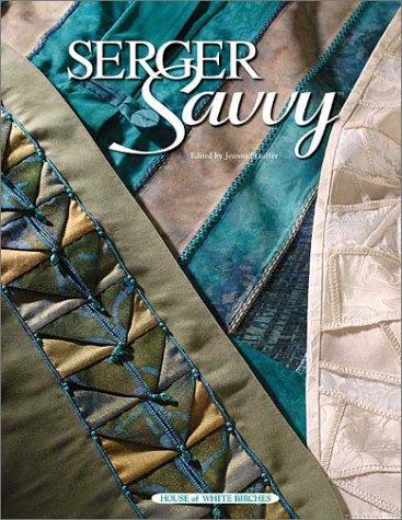 Serger Savvy (Sewing)
