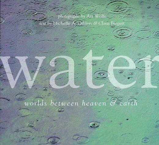 Water: Worlds Between Heaven & Earth,Used