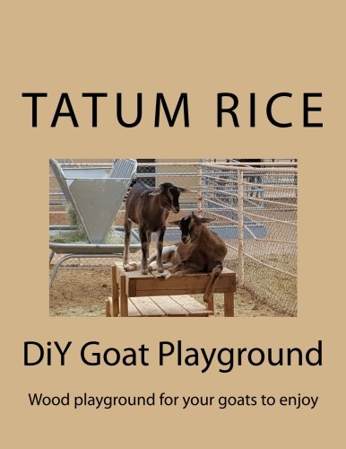 Diy Goat Playground: Wood Playground For Your Goats To Enjoy.-new