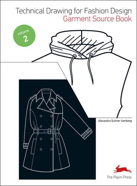 Technical Drawing for Fashion Design: Garment Source Book,Used
