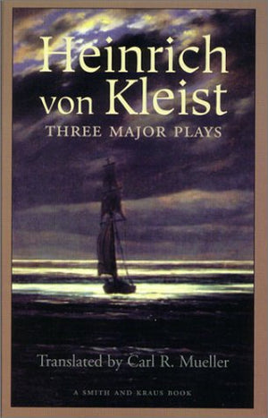 Heinrich von Kleist: Three Major Plays,Used