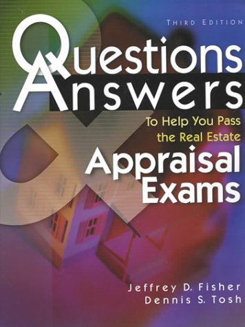 Questions & Answers to Help You Pass the Real Estate Appraisal Exam,New