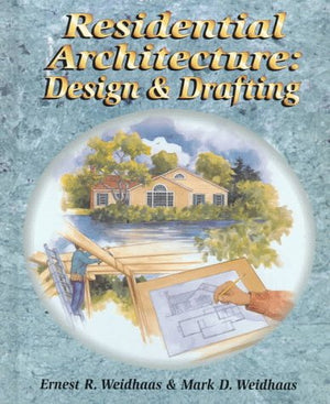 Residential Architecture: Design And Drafting,New