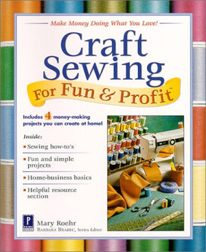 Craft Sewing For Fun & Profit,Used