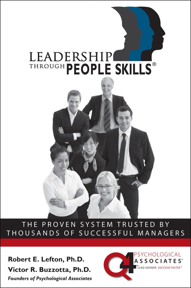 Leadership Through People Skills,New