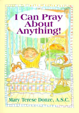 I Can Pray About Anything!,New