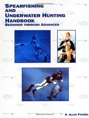 Spearfishing and Underwater Hunting Handbook,Used
