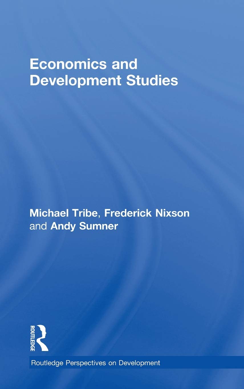 Economics And Development Studies (Routledge Perspectives On Development)