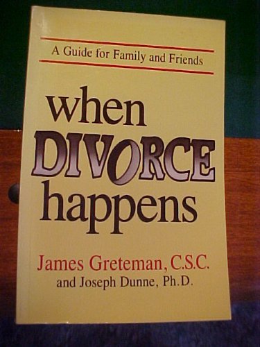 When Divorce Happens: A Guide For Family And Friends-new,New