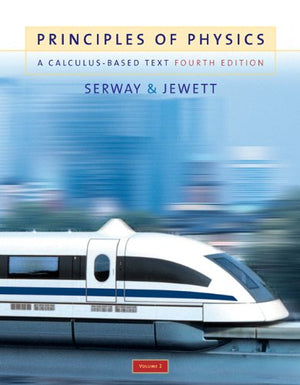 Principles of Physics: A CalculusBased Text, Volume 2 (with PhysicsNOW),New