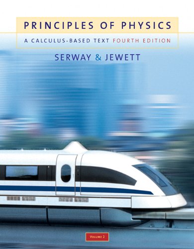 Principles of Physics: A CalculusBased Text, Volume 2 (with PhysicsNOW),New