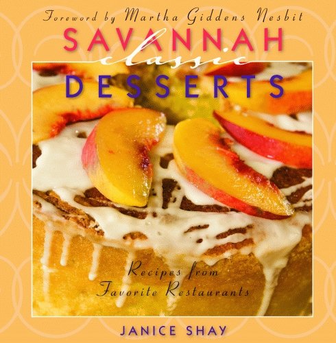 Savannah Classic Desserts (Classic Recipes Series),Used